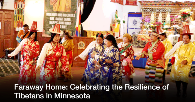 Faraway Home: Celebrating the Resilience of Tibetans in Minnesota