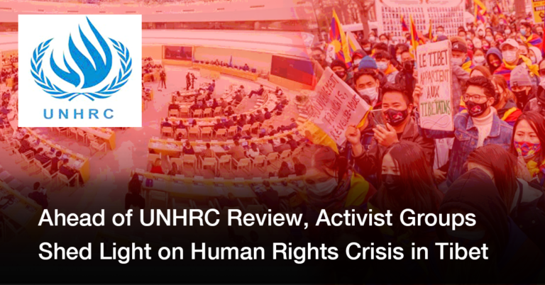 Ahead of UNHRC Review, Activist Groups Shed Light on Human Rights Crisis in Tibet