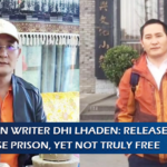 Tibetan Writer Dhi Lhaden: Released from Chinese Prison, Yet Not Truly Free