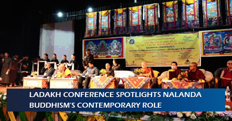 Ladakh Conference Spotlights Nalanda Buddhism's Contemporary Role