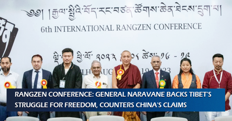 Rangzen Conference: General Naravane Backs Tibet’s Struggle for Freedom, Counters China's Claims