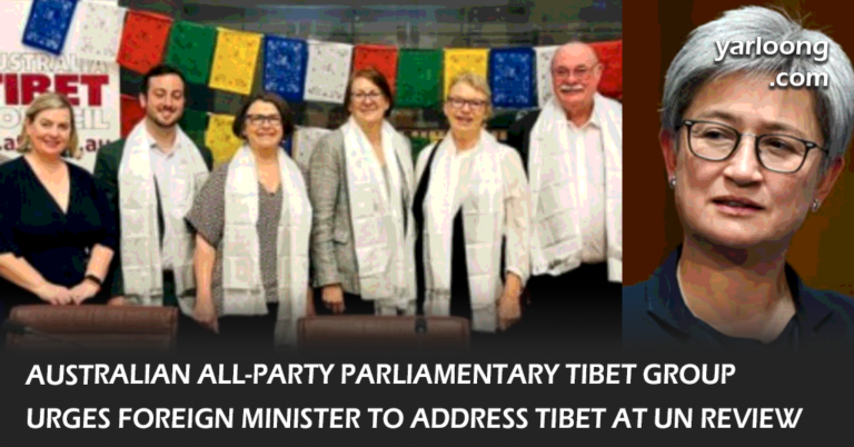 Australian All-Party Parliamentary Tibet Group as they urge Foreign Minister Penny Wong to address Tibet's human rights issues and China's policies at the UN Review. Stay informed on Tibet, international relations, and religious freedom.