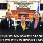 CTA Minister Norzin Dolma's impactful visit to Brussels, where she addressed Beijing's repressive policies in Tibet, advocated for Tibetan rights, and discussed the Sino-Tibet conflict and Middle-Way Policy with EU officials.