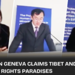 At a recent seminar in Geneva, Chinese experts and some Western voices portrayed Tibet and Xinjiang as human rights utopias under CCP governance.