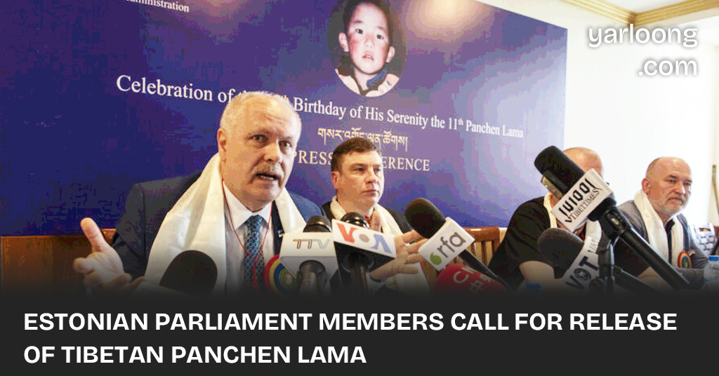 on the 35th birthday of the 11th Panchen Lama, members of the Estonian Parliament and the Tibet Support Group called for his release and emphasized the broader implications of his detention.
